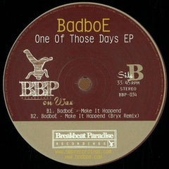 Badboe : One Of Those Days EP (12")