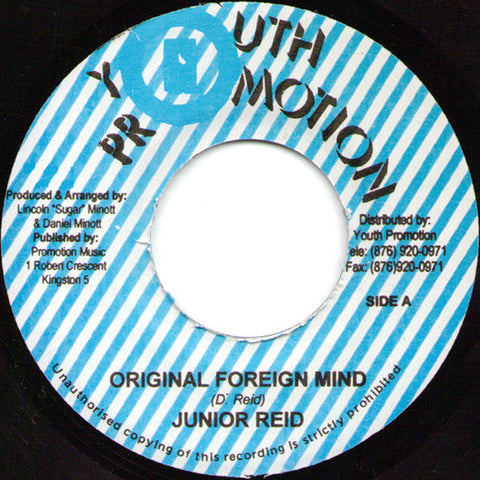 Junior Reid : Original Foreign Mind / What They Say (7")