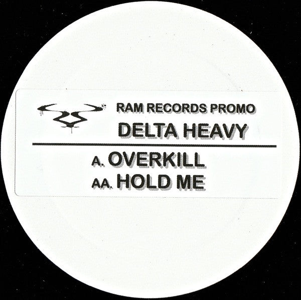 Delta Heavy : Overkill / Hold Me (12", Promo, W/Lbl, Sti)