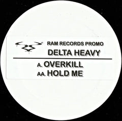 Delta Heavy : Overkill / Hold Me (12", Promo, W/Lbl, Sti)