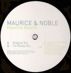 Maurice & Noble : Hoochie Koochi (12")