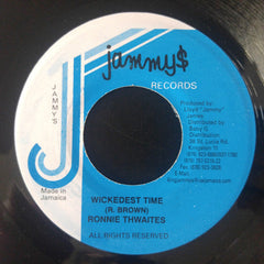 Ronnie Thwaites : Wickedest Time (7")