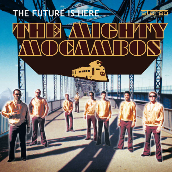 The Mighty Mocambos : The Future Is Here (LP, Album)