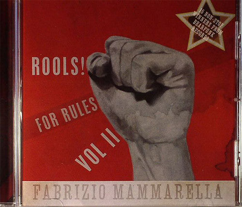 Fabrizio Mammarella : Rools! For Rules Vol II (CDr, Comp, Mixed)