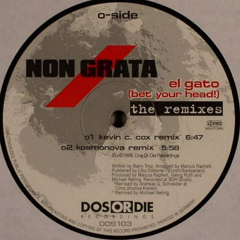 Non Grata : El Gato (Bet Your Head!) (Remixes) (12")