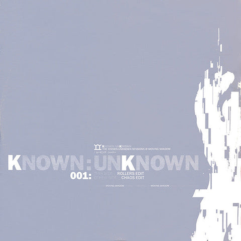 Known Unknown : The Known:Unknown Sessions @ Moving Shadow (12")