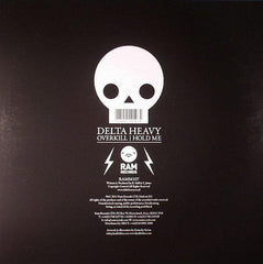 Delta Heavy : Overkill / Hold Me (12")