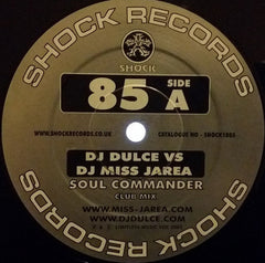 DJ Dulce Vs DJ Miss Jarea : Soul Commander (12")