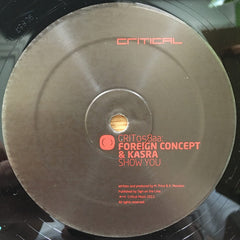 Foreign Concept & Kasra : Mob Justice / Show You (12")