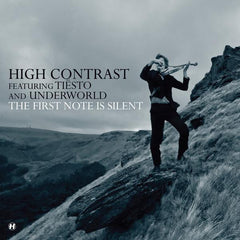 High Contrast Feat. DJ Tiësto & Underworld : The First Note Is Silent (12")