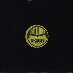 B-Side (9) : Ghetto Funk Presents B-Side (12")