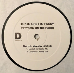 Tokyo Ghetto Pussy : Ev'rybody On The Floor (3x12", Promo)