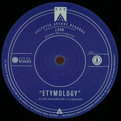 J.Cub Presents The 1/3 Quartett : Etymology (12")