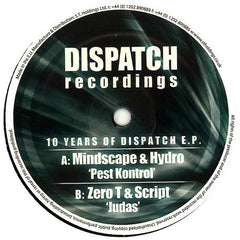 Mindscape (2) & Hydro (6) / Zero Tolerance & Script (3) : 10 Years Of Dispatch E.P. (12", EP)