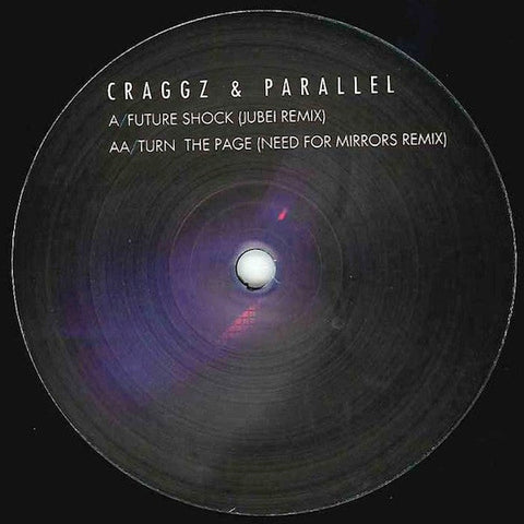 Craggz & Parallel Forces : Future Shock (Jubei Remix) / Turn The Page (Need For Mirrors Remix) (12")