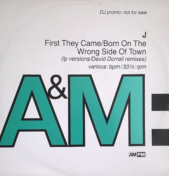 J. : First They Came / Born On The Wrong Side Of Town (12", Promo)