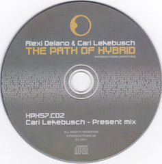 Alexi Delano & Cari Lekebusch : The Path Of Hybrid (2xCD, Comp, Mixed + CD, Comp)