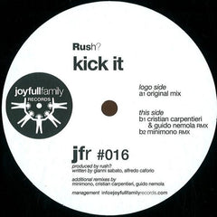 Rush? : Kick It (12")
