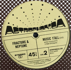 Fracture (2) / Fracture & Neptune : Bad Habit / Music Y'all (12")