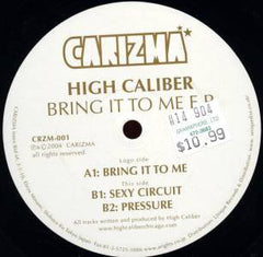 High Caliber : Bring It To Me E.P. (12", EP)