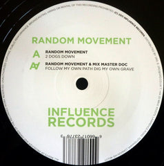 Random Movement : 2 Dogs Down / Follow My Own Path Dig My Own Grave (12")