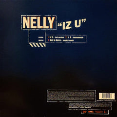 Nelly : Iz U (12")