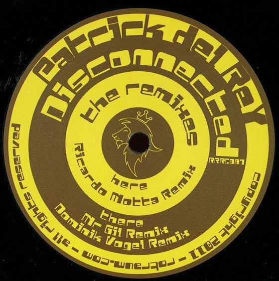 Disconnected Patrick Patrick Del Rey : Disconnected The Remixes RRRC007 – Mushimushi Records