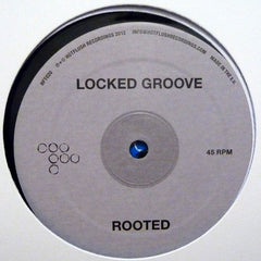 Locked Groove : Rooted (12", EP)