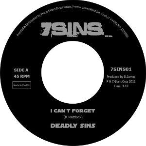 Deadly Sins (6) : I Can't Forget (7", Ltd)