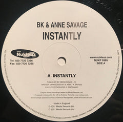 BK & Anne Savage : Instantly / Junglize (12", Single)