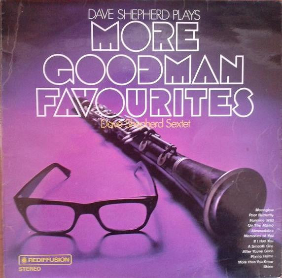 Dave Shepherd Sextet : Dave Shepherd Plays More Goodman Favourites (LP, Album)