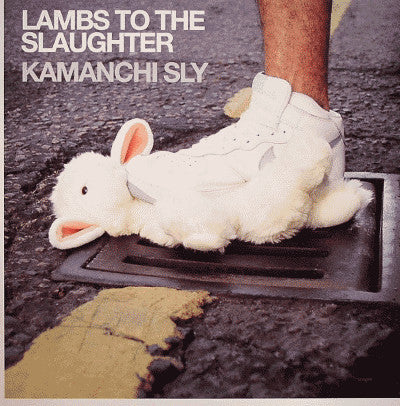 Kamanchi Sly : Lambs To The Slaughter EP (12", EP)