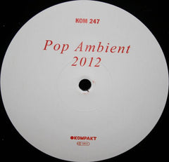 Various : Pop Ambient 2012 (LP, Comp + CD, Comp)