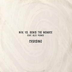 Nalin & Kane Vs. Denis The Menace Feat. Alexandra Prince : Cruising 2004 (12")