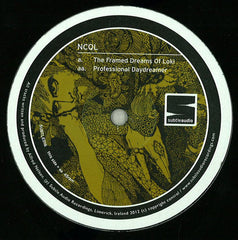NCQL : The Framed Dreams Of Loki / Professional Daydreamer (12")