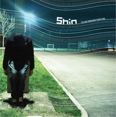 Shin (3) : To Live (Through Your Lies) (12")