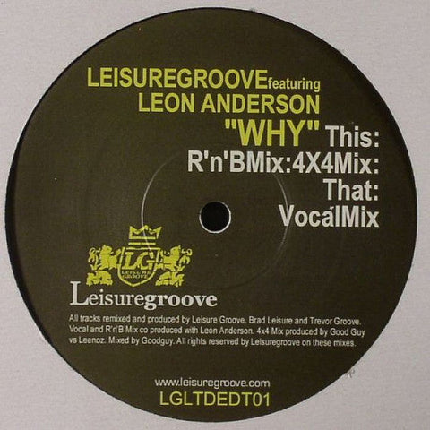 Leisuregroove Featuring Leon Anderson : Why (12", Ltd)