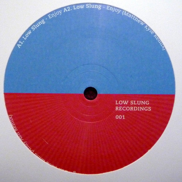 Low Slung : Enjoy / Don't You Mind (12")