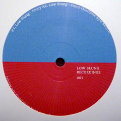 Low Slung : Enjoy / Don't You Mind (12")