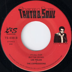 Lee Fields & The Expressions : You're The Kind Of Girl / It's All Over (But The Crying) (7", Single)