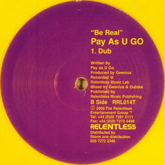 Pay As You Go Cartel : Be Real (12", Yel)