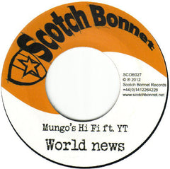 Mungo's Hi-Fi Ft. YT / Daddy Scott : World News / Wicked Tings A Gwaan (7")