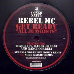 Rebel MC featuring Tenor Fly, Daddy Freddy and Nanci Correia : Get Ready "All Junglist" (Remixes) (12")