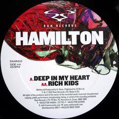 Hamilton (17) : Deep In My Heart / Rich Kids (12")