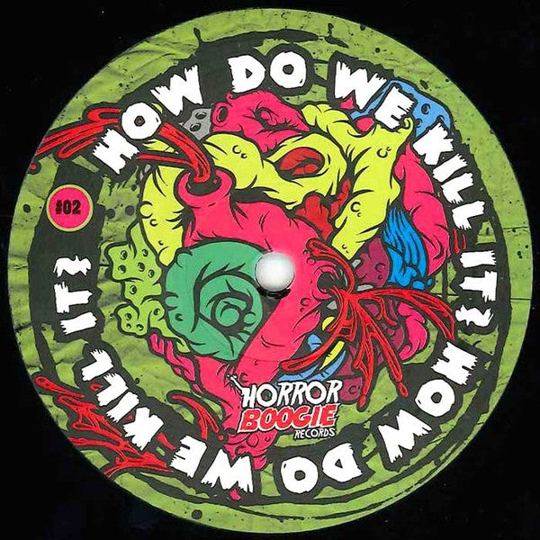 Various : How Do We Kill It? (12")