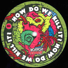 Various : How Do We Kill It? (12")