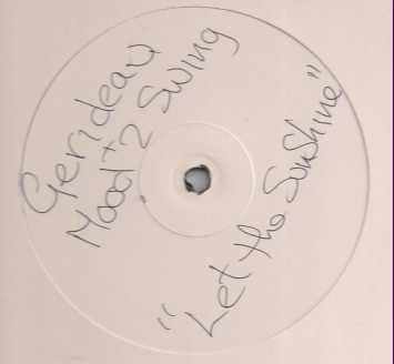Gerideau & Mood II Swing : Let The Sunshine (12", S/Sided, TP)