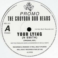 Croydon Dub Heads : Your Lying (12", Promo)
