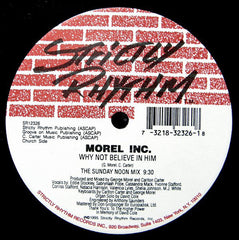 Morel Inc. : Why Not Believe In Him (12")