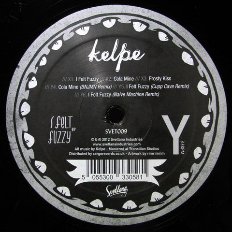 Kelpe : I Felt Fuzzy EP (12", EP)